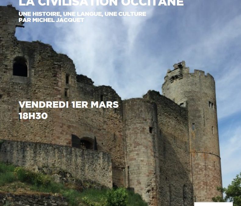 La civilizacion occitana, una istòria, una lenga, una cultura lo 1er de març au Clapàs