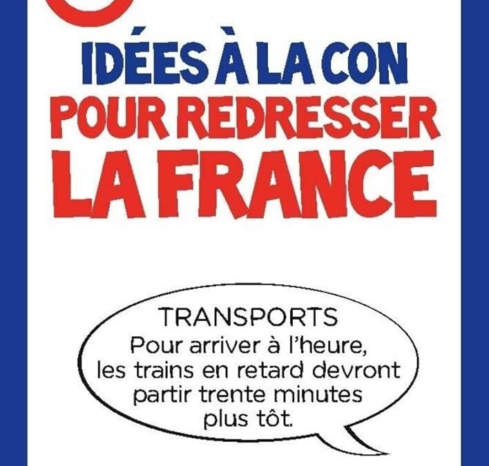 « IDÈAS A LA CON PER REDREÇAR FRANÇA ».