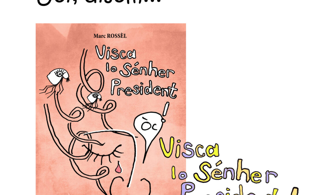 Visca lo Sénher President !