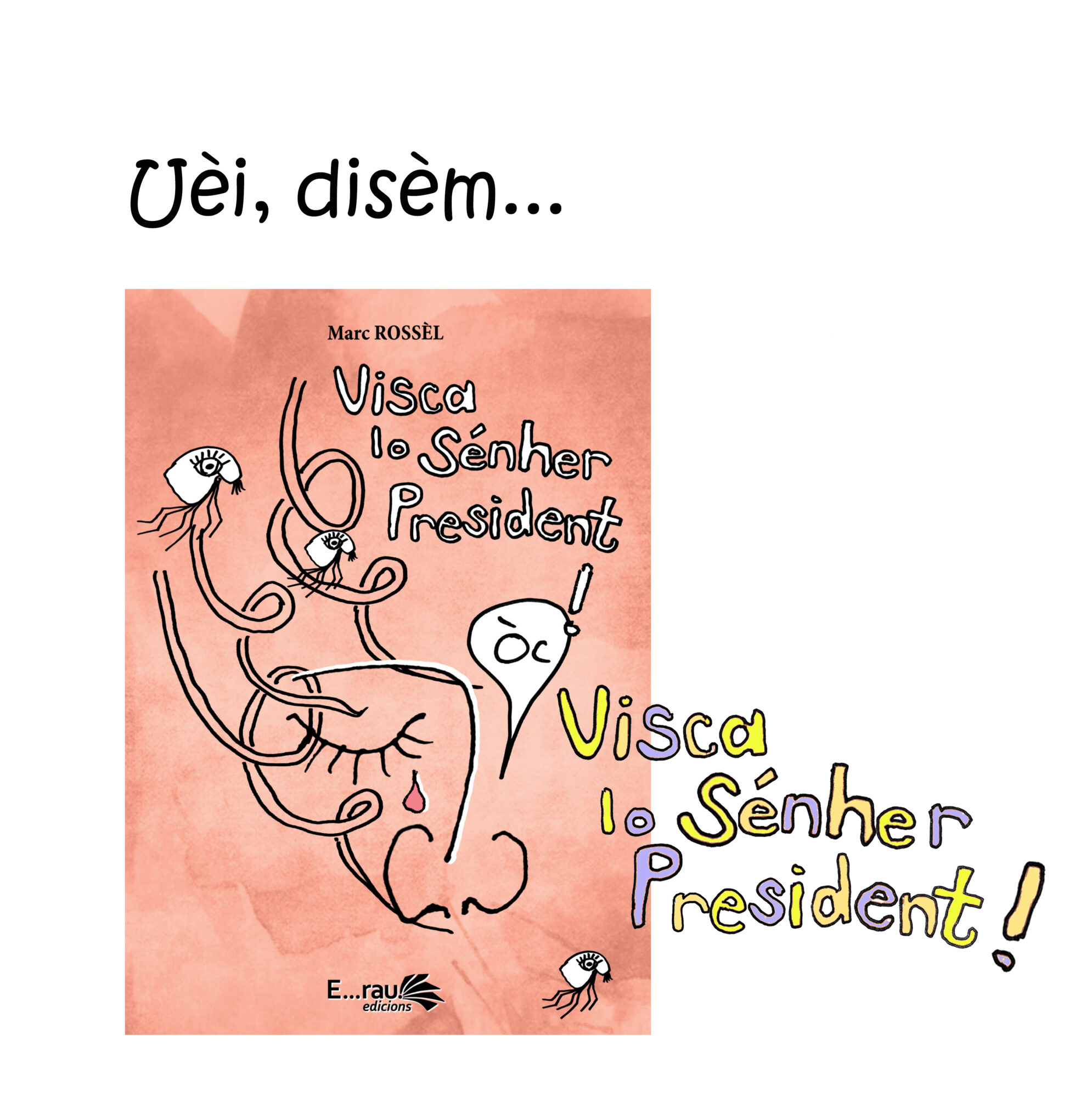 Accueil 4 Visca lo Sénher President !