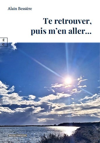 Te retrouver, puis m’en aller