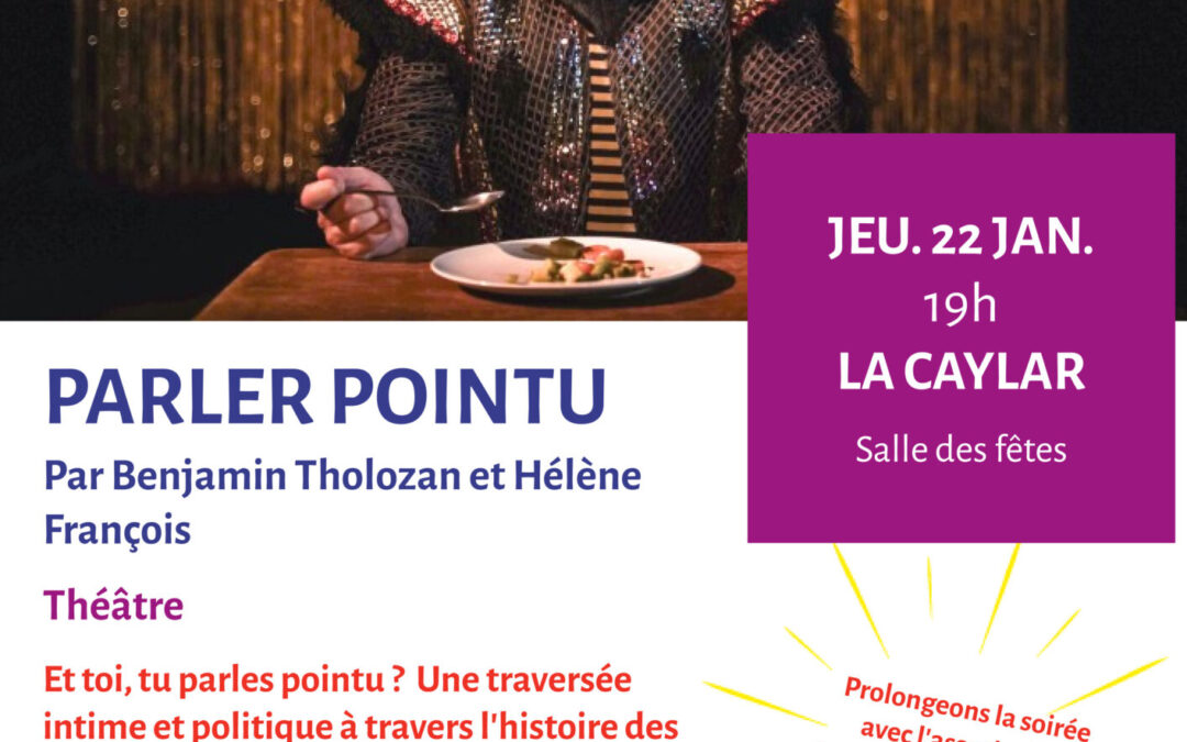 Parler pointu, au Cailar lo 22; a Clarmont los 23 e 24.