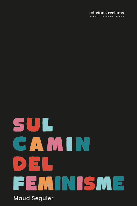 Sul camin del feminisme, Maud Seguièr